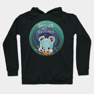 Snitches get Stitches Hoodie